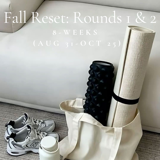 Fall Reset Program: 8 weeks